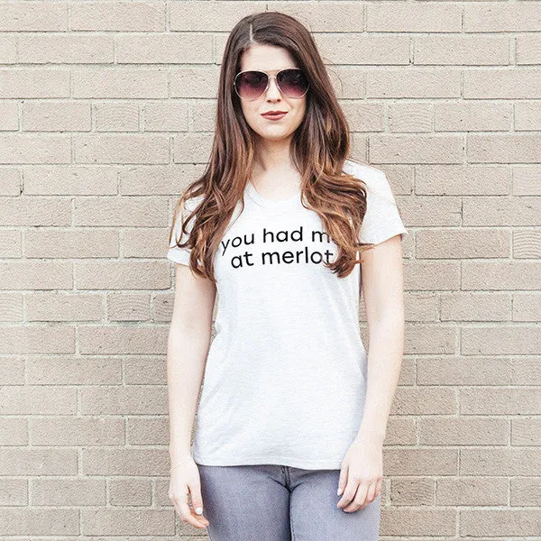 you had me at merlot.